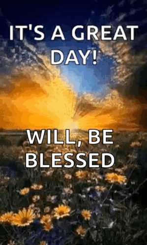 It 'S A Great Day ! Will Be Blessed GIF