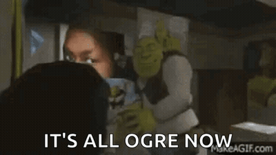 It's All Ogre Now GIF