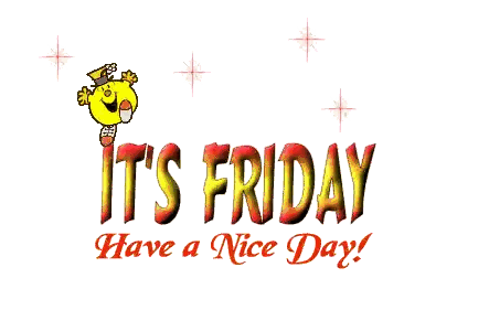 It's Friday Have A Nice Day Sign Sticker