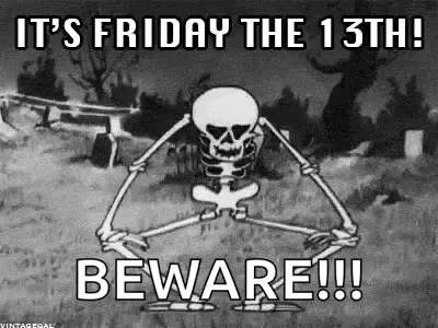 It 'S Friday The 13Th ! Beware !!! GIF