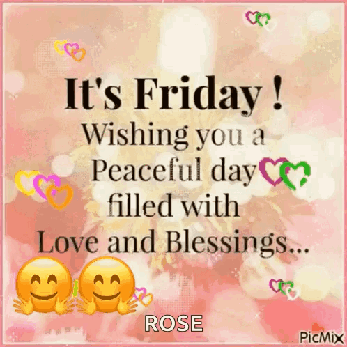 It 'S Friday , Wishing You A Peaceful Day Filled With Love And Blessings . GIF
