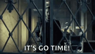 It's Go Time GIF