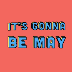 It's Gonna Be May Red Creative Poster GIF