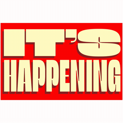 It's Happening Sign GIF