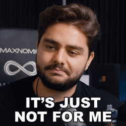 It's Just Not For Me GIF