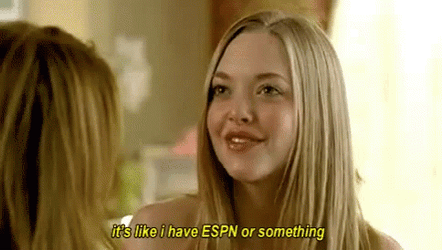 It's Like I Have Espn Or Something GIF