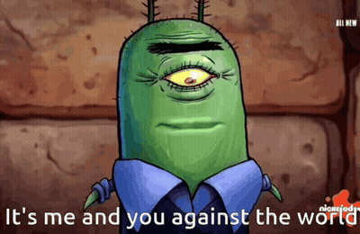 It S Me And You Against The World GIF