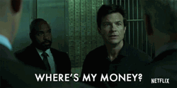 It's My Money And I Want It Now Marty Byrde GIF
