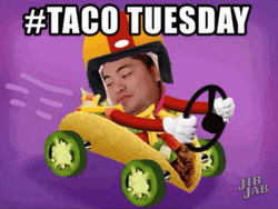 It's Only Taco Tuesday Jib Jab GIF