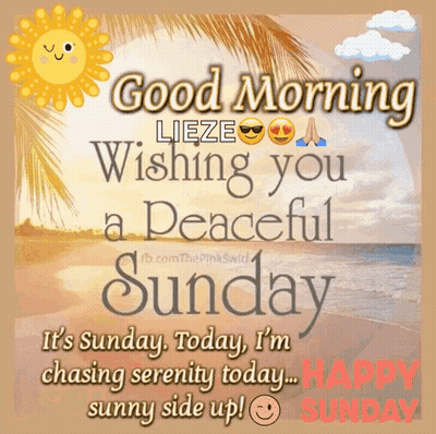 It 'S Sunday Today , I 'M Chasing Serenity Today ... Happy Sunday GIF