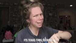 It's Texas Time Yeah GIF