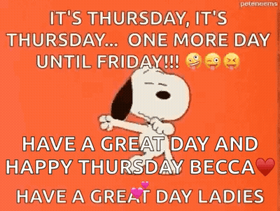 It's Thursday One Day Until Friday GIF