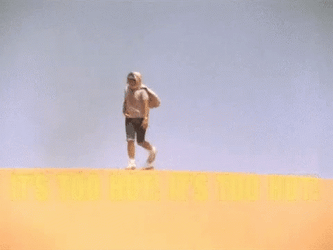 It's Too Hot As Hell In Desert GIF