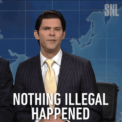 Its All Happening Nothing Illegal GIF