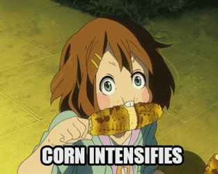 Its Corn Eating Intensified Anime Girl GIF