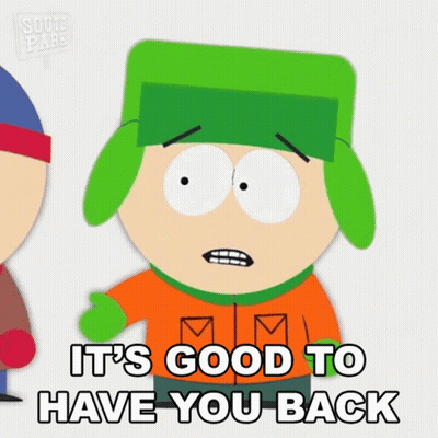 Its Goodto Have You Back Kyle Broflovski GIF