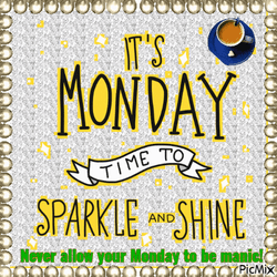 Its Monday Monday Time To Shine GIF
