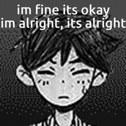 Its Okay I'm Alright GIF