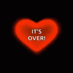 Its Over GIF