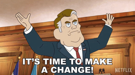 Its Time To Make A Change  GIF