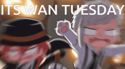 Its Wan Tuesday Anime Characters GIF