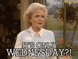 Its Wednesday Oh God Betty White GIF