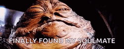 Jabba The Hutt Finally Found My Soulmate GIF