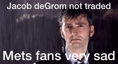 Jacob De Grom Not Traded Mets Fans Very Sad Jacob De Grom Not Traded Mets Fans Very Sad GIF