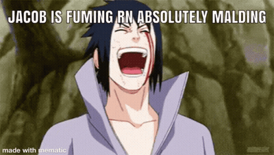 Jacob Is Fuming Rn Absolutely Malding Written On A Cartoon GIF