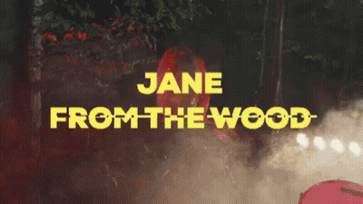 Jane From The Wood Written In Yellow GIF