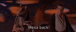 Jar Jar Binks Mesa Back GIF