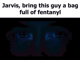 Jarvis Meme Jarvis Fentanyl GIF