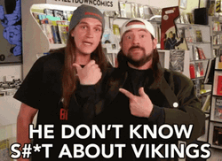 Jay And Silent Bob Don't Know About Vikings GIF