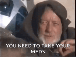Jedi Mind Trick Take Your Meds Meme GIF