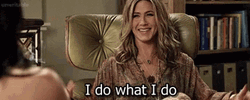 Jennifer Aniston I Do What I Want GIF