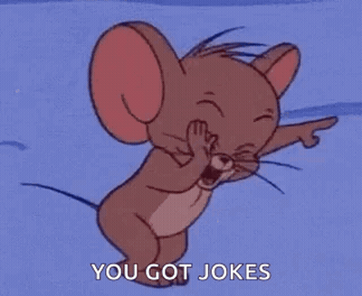 Jerry From Tom And Jerry Is Laughing And Waving While Saying `` You Got Jokes '' . GIF