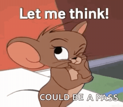 Jerry From Tom And Jerry Is Making A Funny Face And Says Let Me Think Could Be A Pass . GIF