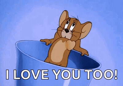 Jerry From Tom And Jerry Is Sitting In A Blue Cup With The Words I Love You Too GIF