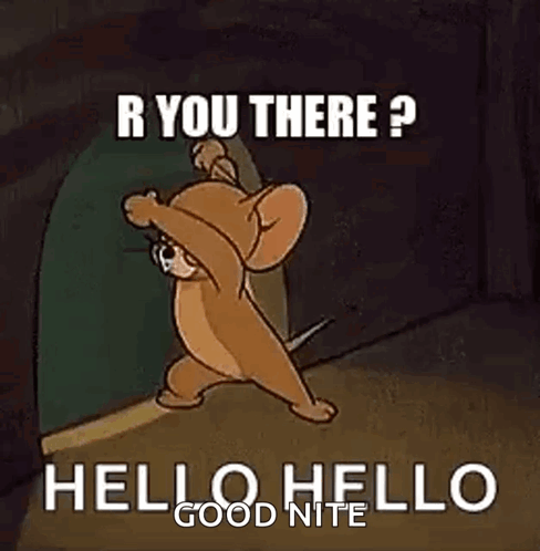 Jerry From Tom And Jerry Is Standing In Front Of A Door And Saying `` R You There ? Hello Hello Good Nite '' . GIF