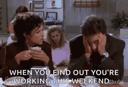Jerry Seinfeld Frustrated Working Saturday GIF