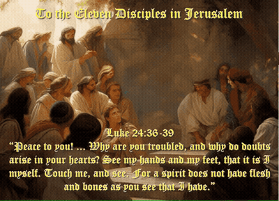 Jesus And His Disciples To The Eleven Disciples In Jerusalem GIF