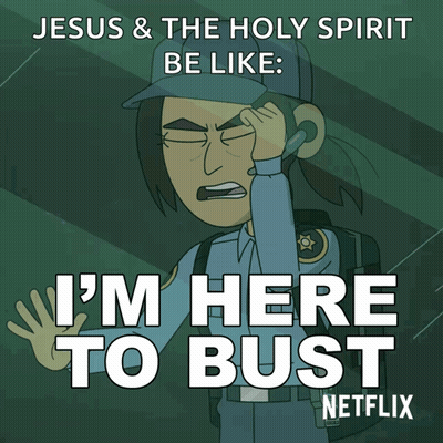 Jesus And Holy Spirit Be Like I'm Here To Bust On Netflix GIF