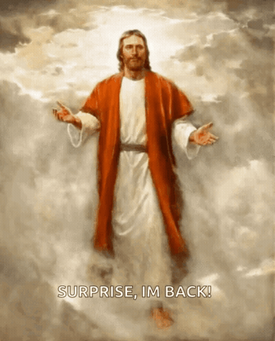 Jesus Surprised Saying I'm Back GIF