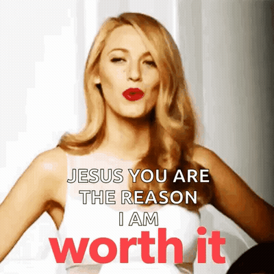 Jesus You Are The Reason I Am Worth It GIF