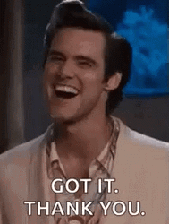 Jim Carrey Ace Ventura Got It Thank You GIF