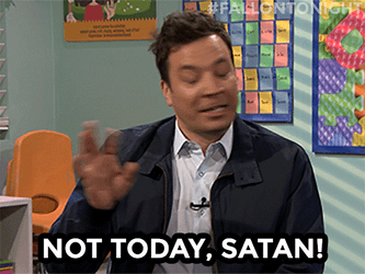 Jimmy Fallon Not Today Satan GIF
