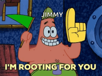 Jimmy I Was Rooting For You Patrick Star GIF