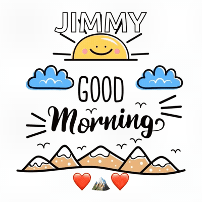 Jimmy Says Good Morning GIF