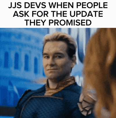 JJS Devs When Asked For Promised Update GIF