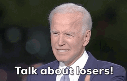 Joe Biden Talking About Losers